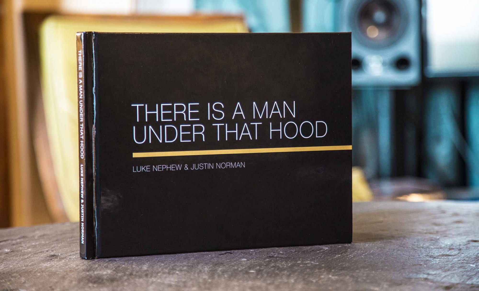There Is a Man Under That Hood - Luke Nephew & Justin Norman